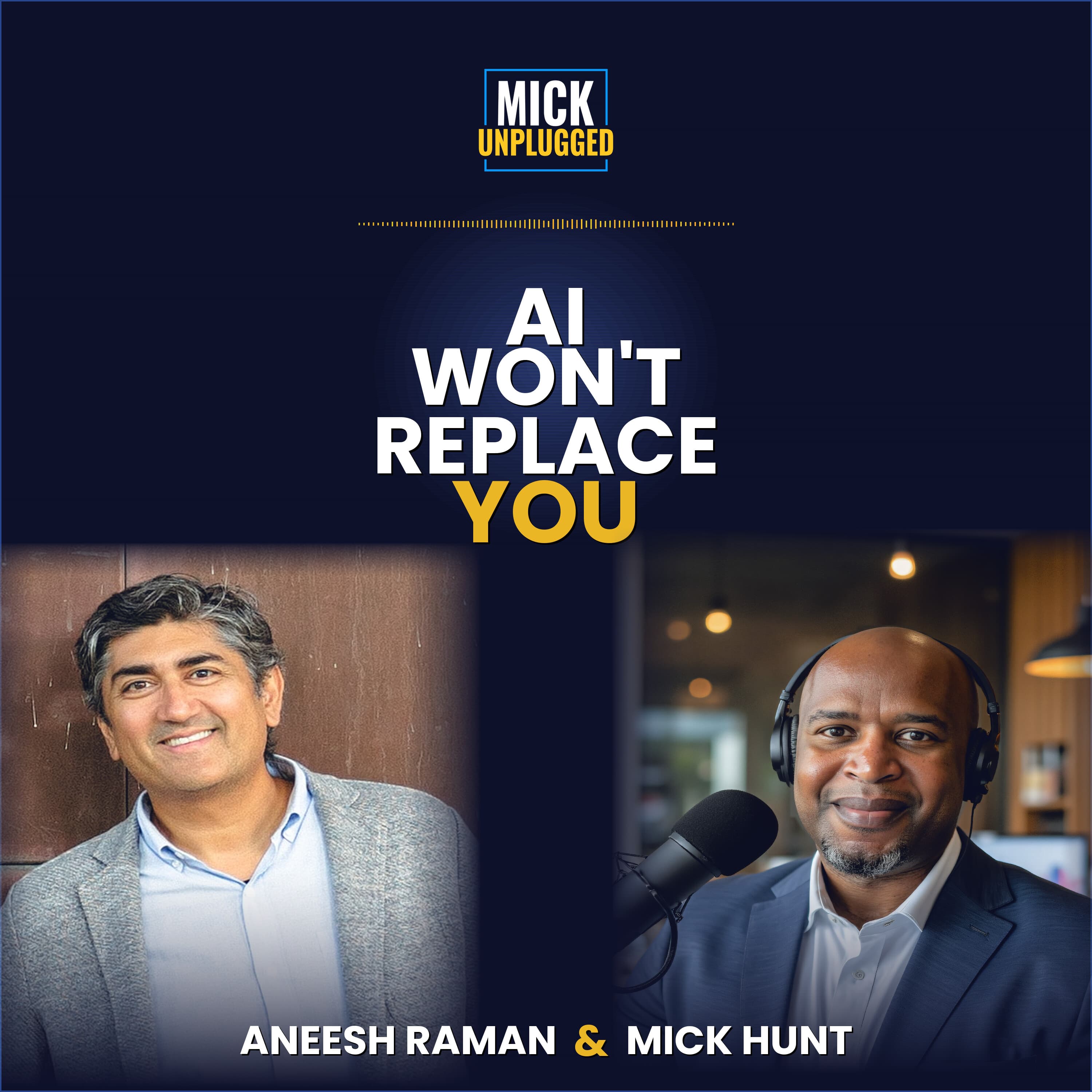 AI Won’t Replace You Unless You Let It with Aneesh Raman