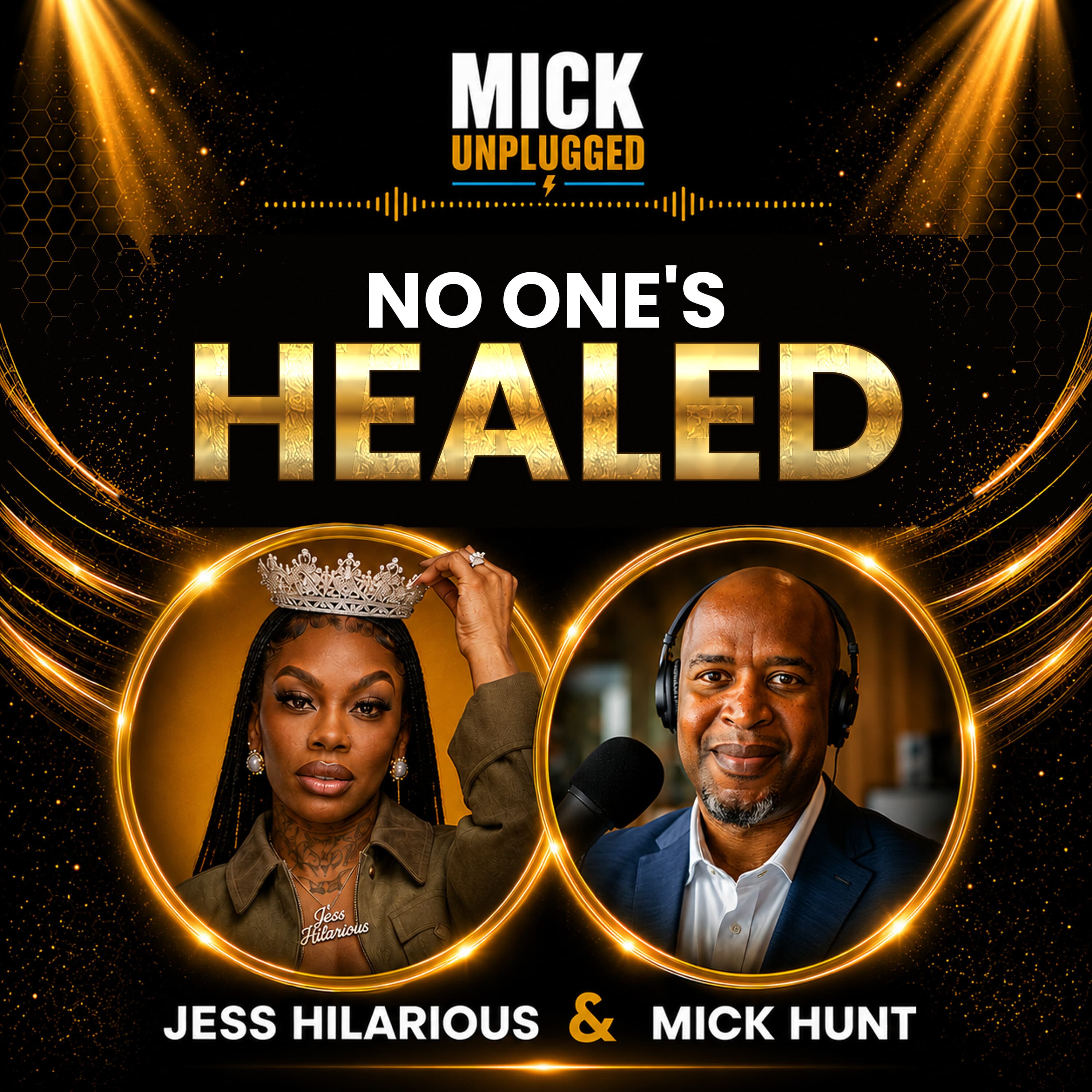 No One’s Healed: The Truth About Purpose from Jess Hilarious