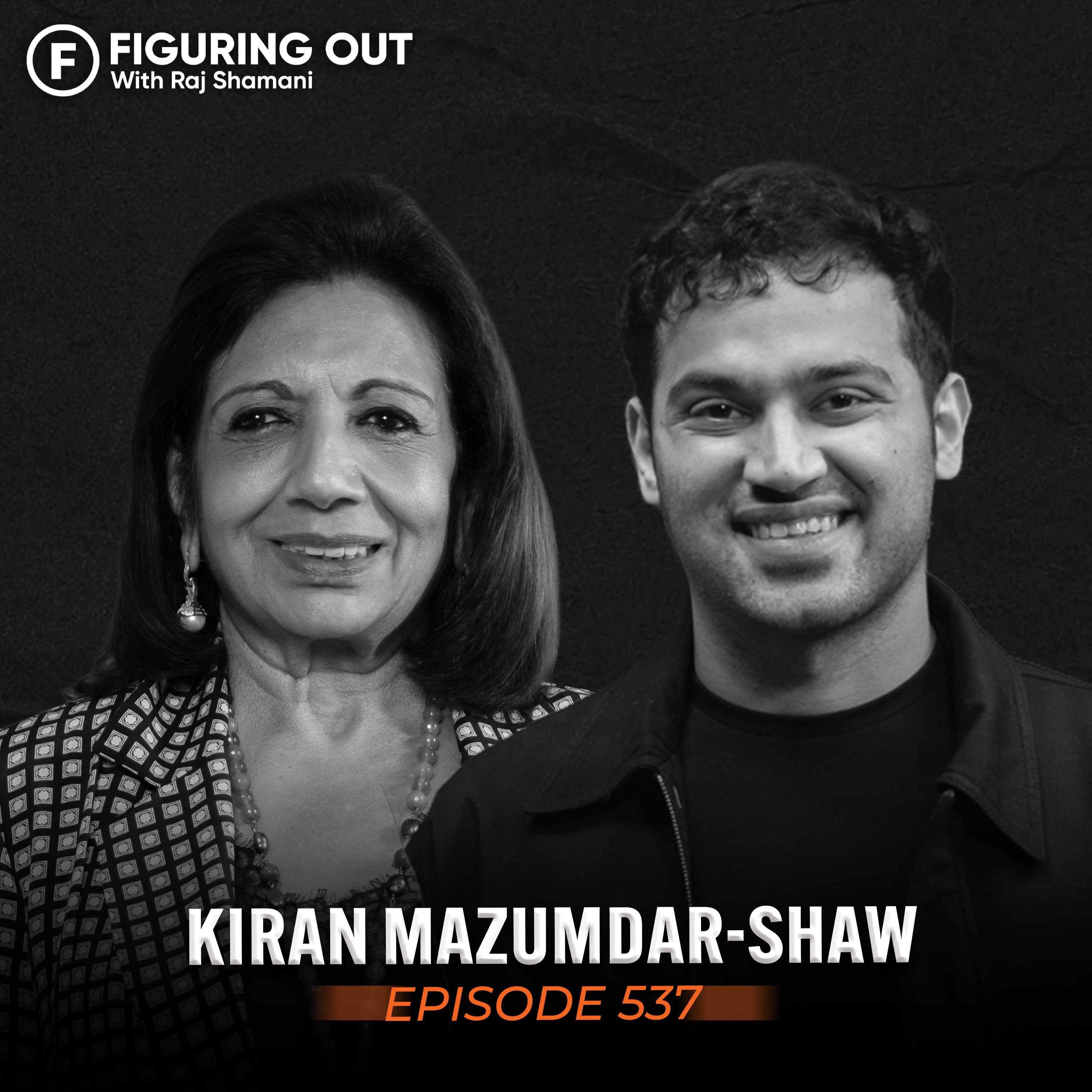 Billion-Dollar Founder: Why Success In India Is So Hard | Kiran Mazumdar-Shaw | FO537 Raj Shamani