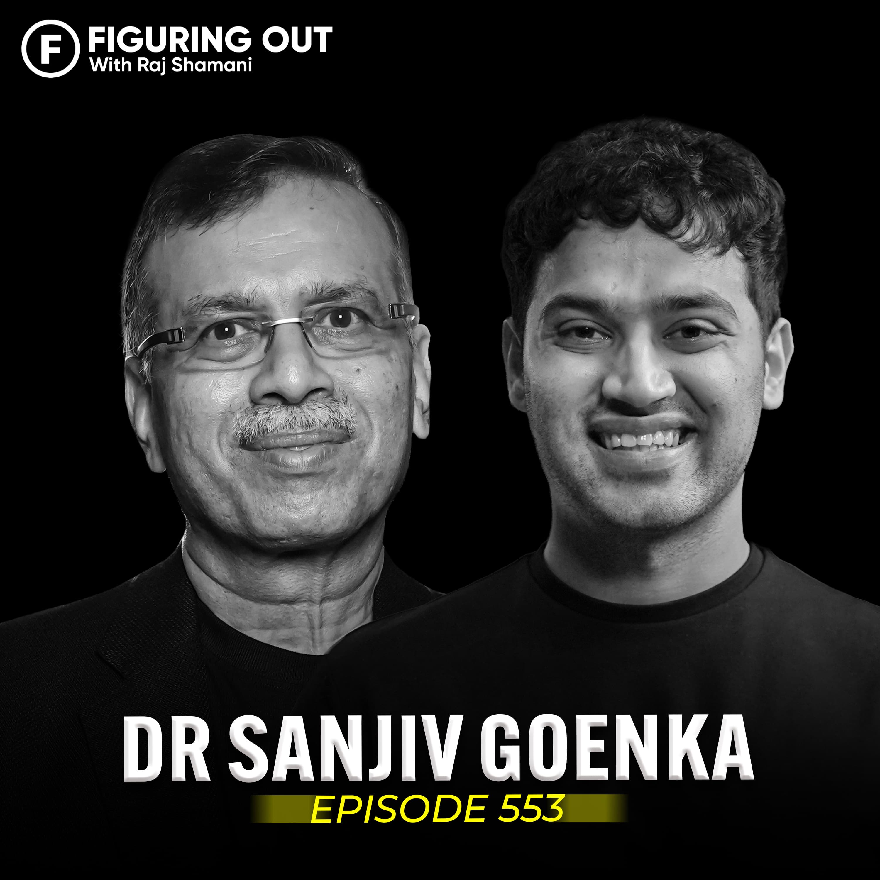 Sanjiv Goenka On Billionaires, The Next Big Opportunities & Building Wealth | FO553 Raj Shamani