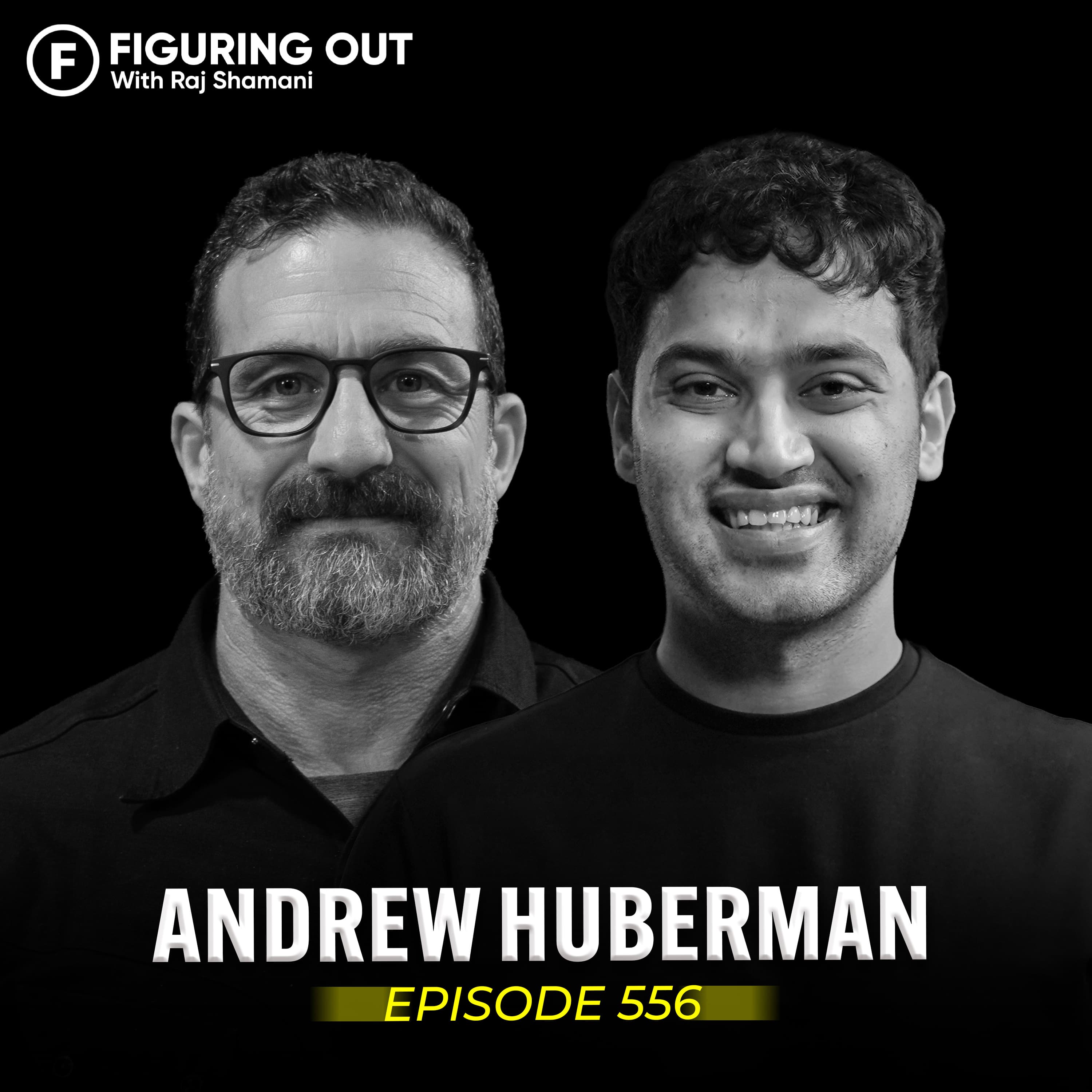 Andrew Huberman On The Science Of Peak Performance, Motivation & Sleep | FO556 Raj Shamani