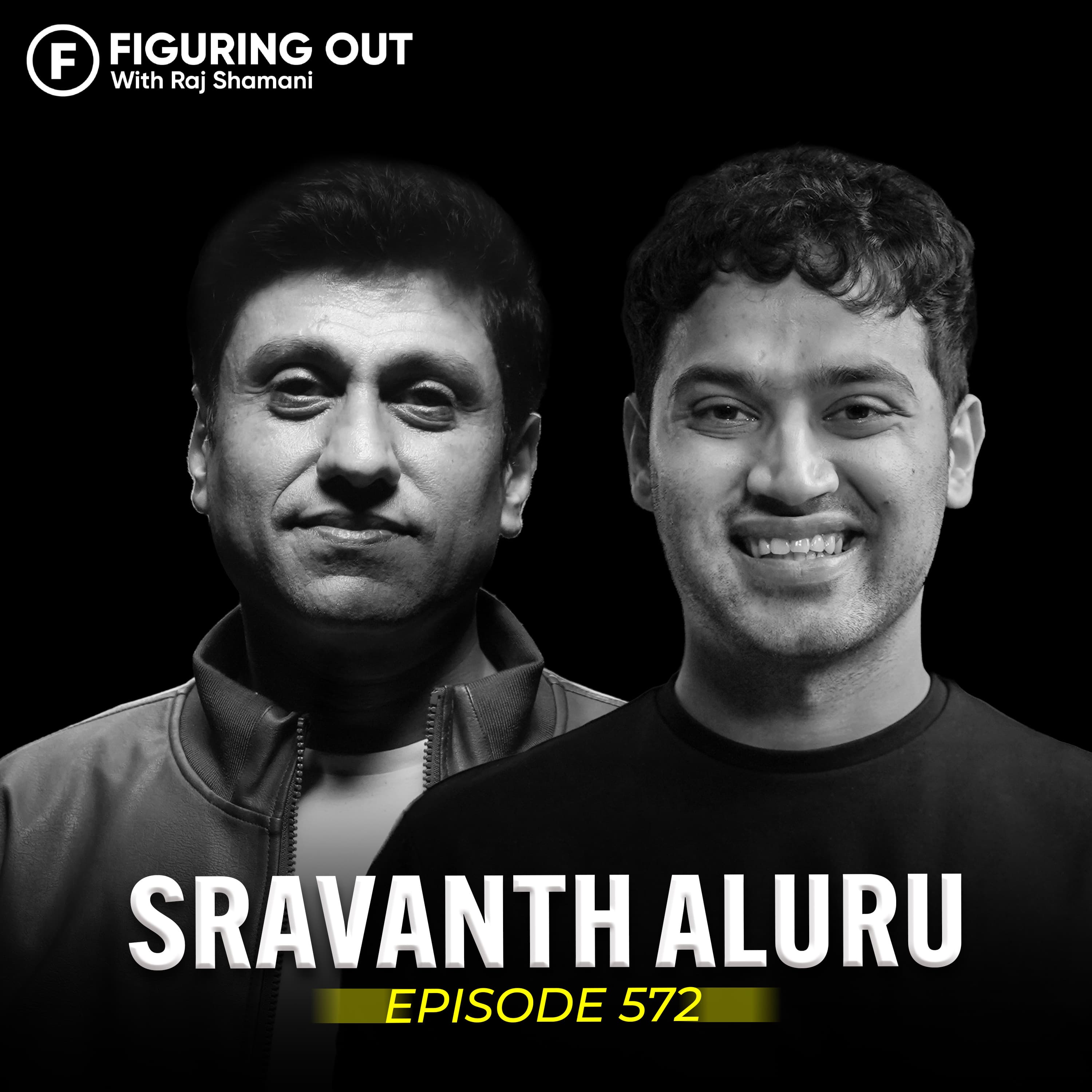Startup Ideas, Timing & AI: How To Build The Next Big Thing | Sravanth Aluru | FO572 Raj Shamani