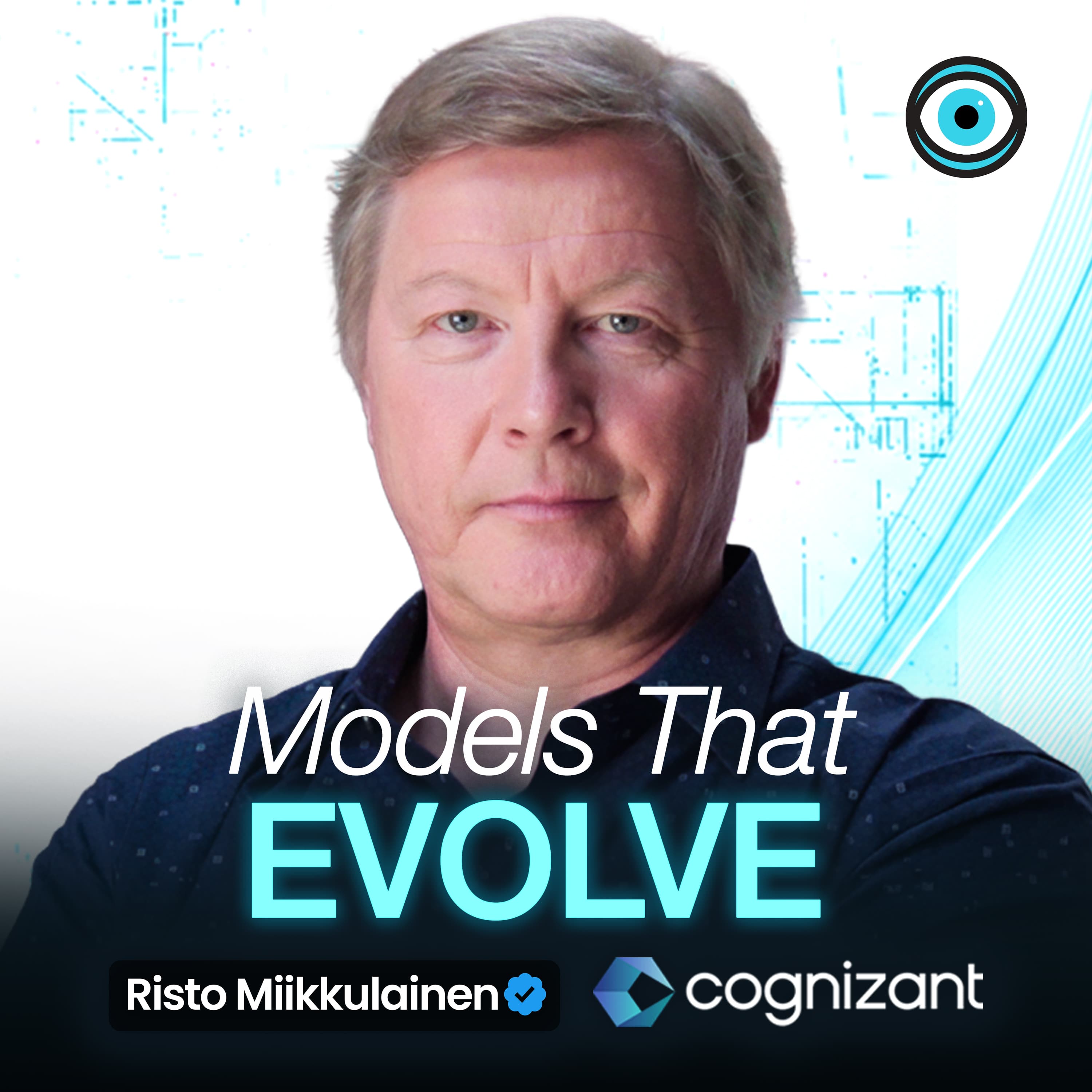 Why the Future of AI Isn't Just Bigger Models. It's Models That Evolve | Risto Miikkulainen of Cognizant